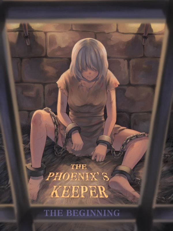 The Phoenix’s Keeper (Volume 1) The Beginning
