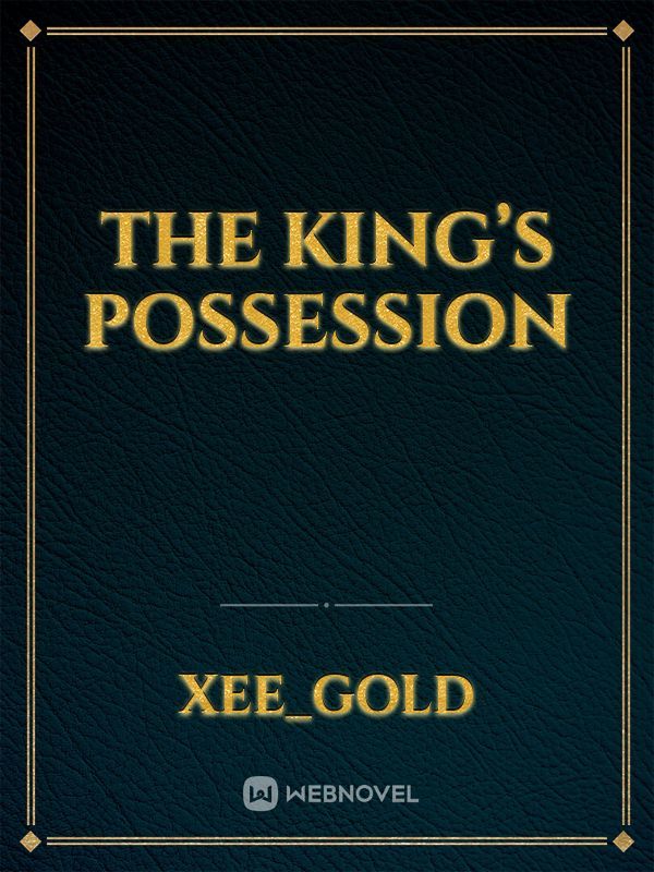 The King’s Possession