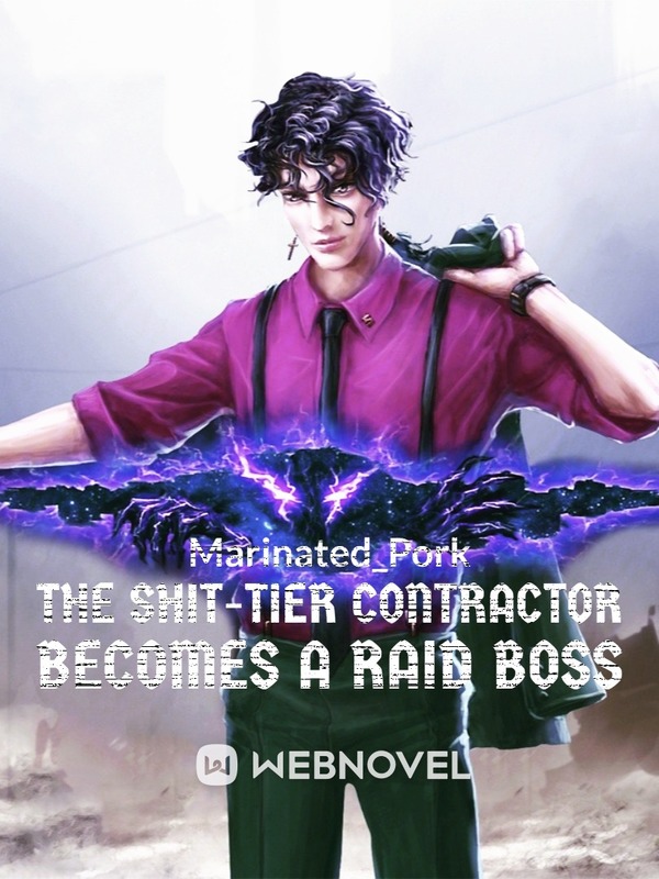 The Shit-Tier Contractor Becomes a Raid Boss