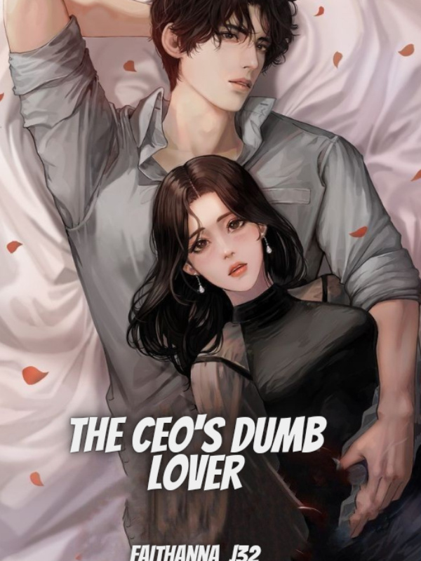 The CEO’s Dumb Lover