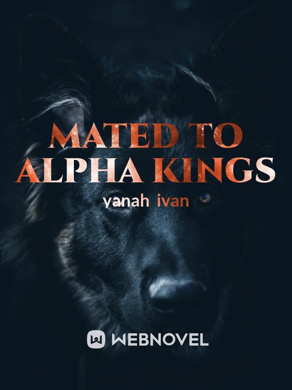 MATED TO ALPHA KINGS