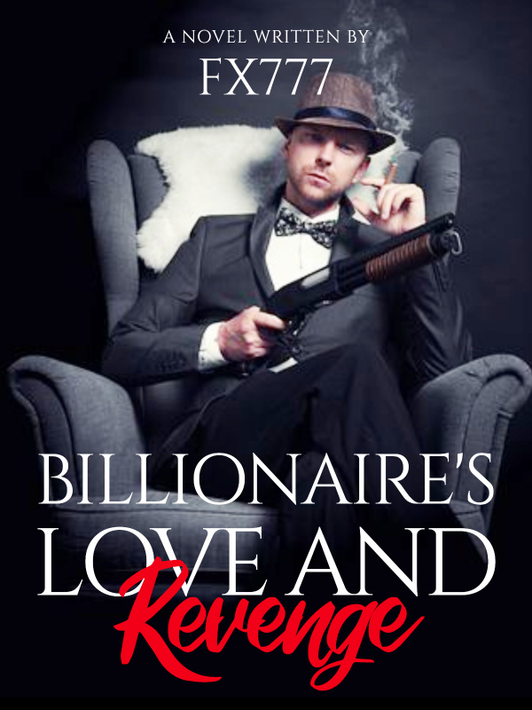 Billionaire’s Love And Revenge