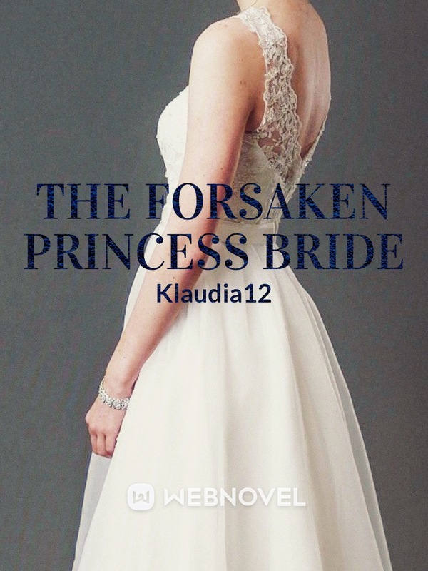The Forsaken Princess Bride