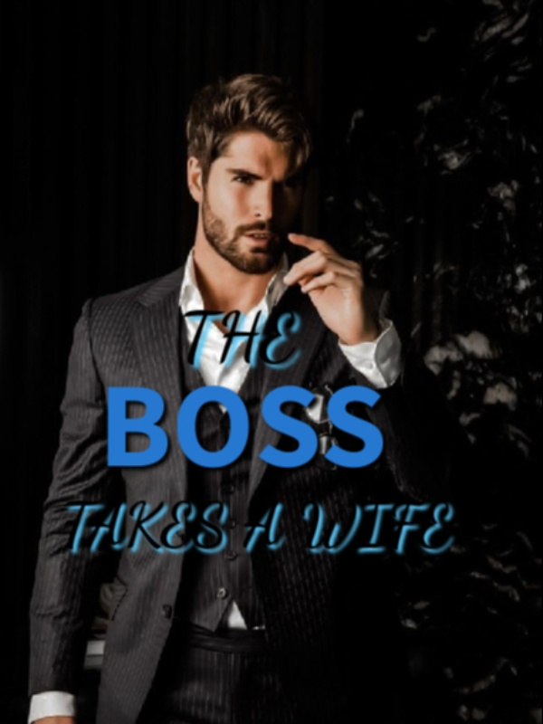 THE BOSS TAKES A WIFE